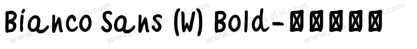 Bianco Sans (W) Bold字体转换